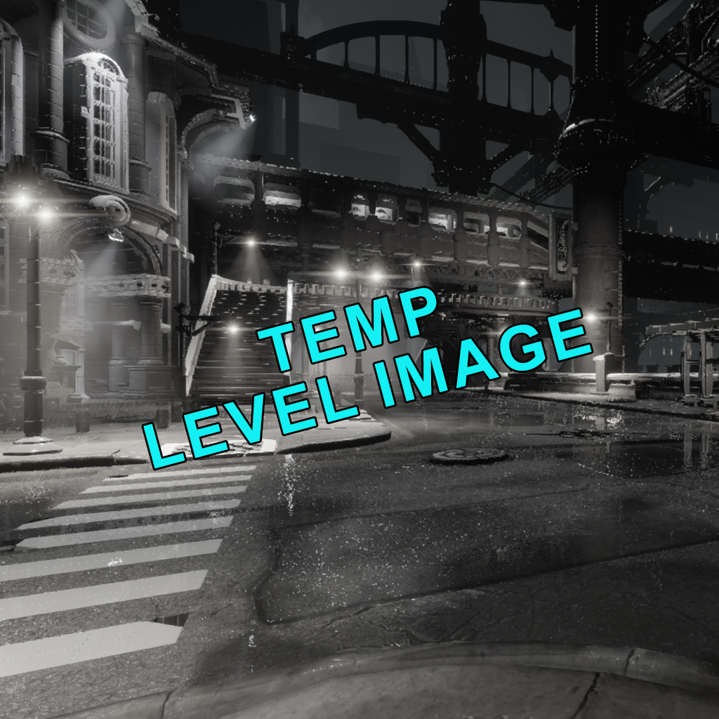 Another temporary image for the Levels. Another temporary image for the Levels.