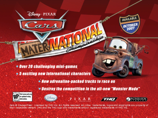 Likely would have shown after finishing the demo, as Cars: The Video Game's demo shows something practically identical on completion. Likely would have shown after finishing the demo, as Cars: The Video Game's demo shows something practically identical on completion.