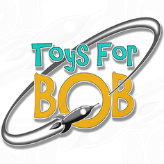 Toys For Bob Toys For Bob