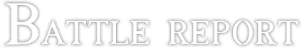 BattleReport_IF.png BattleReport_IF.png