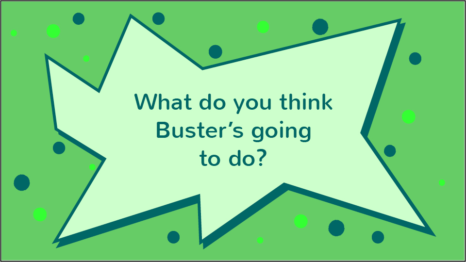 Buster's_Growing_Grudge_question_7.jpg