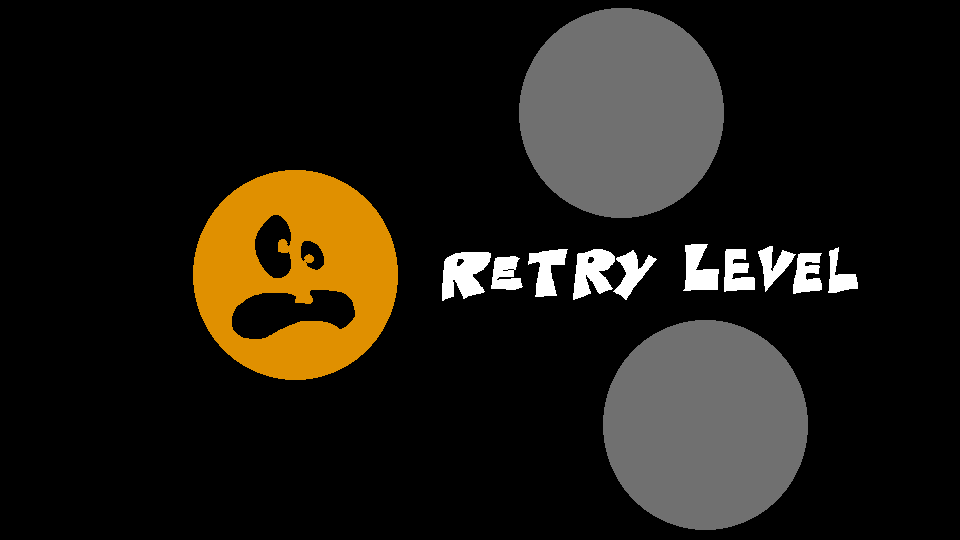 Restarting a level, with a worried pumpkin face.