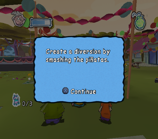 Create a diversion by smashing the piñatas.