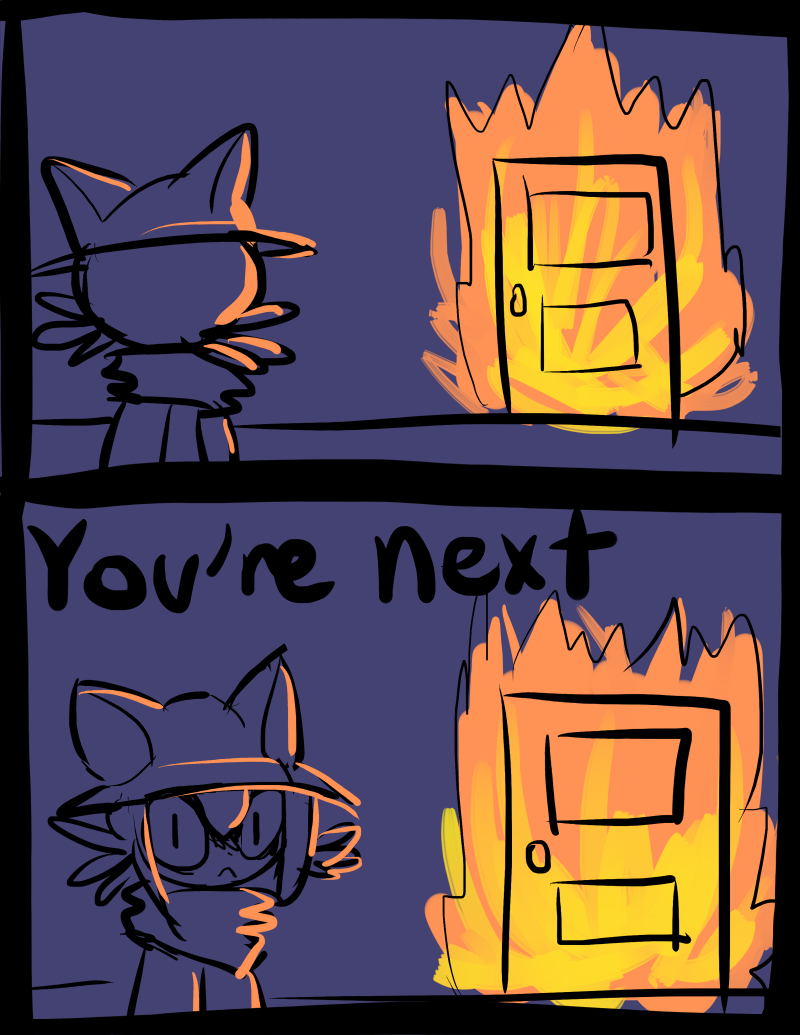 but they will burn your house down but they will burn your house down