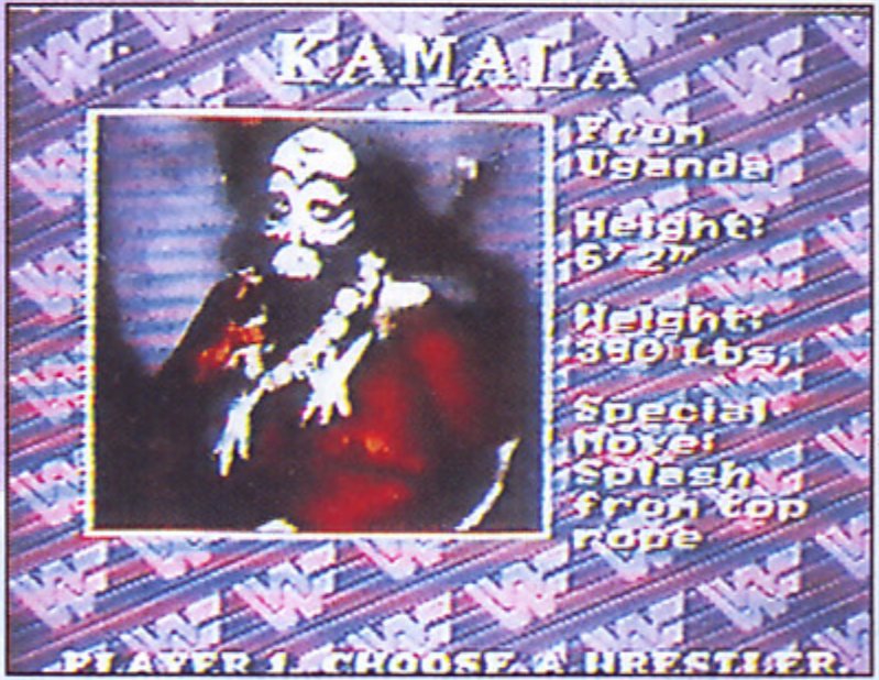Wrestler Select menu image. Of note is that this portrait was used for Kamala in WWF Rage in the Cage. Wrestler Select menu image. Of note is that this portrait was used for Kamala in WWF Rage in the Cage.